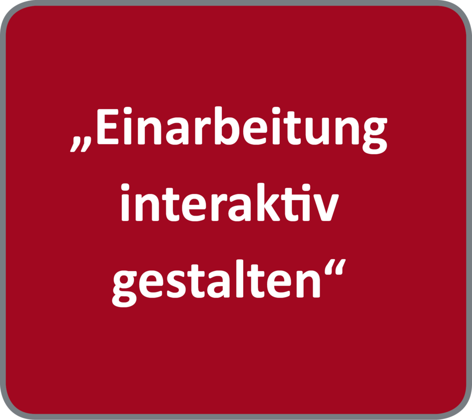Qualifizierungsmodul "Einarbeitung interaktiv gestalten"